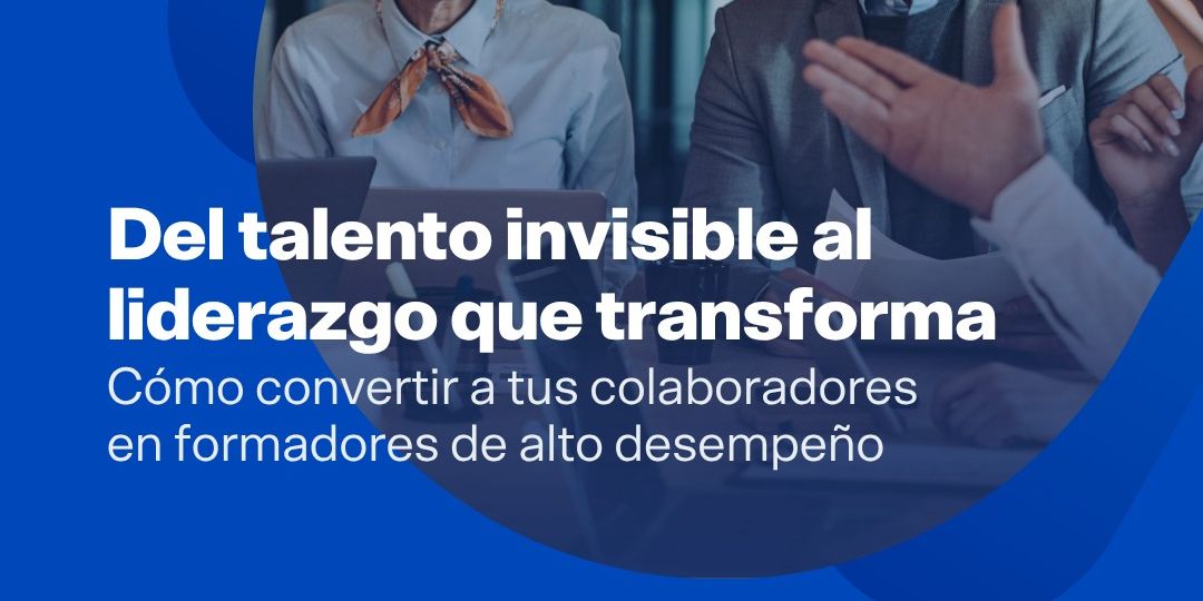 Webinar Del talento invisible al liderazgo Flyer